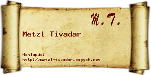 Metzl Tivadar névjegykártya